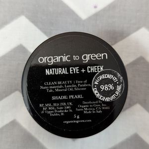 Organic to Green Eye and cheek new